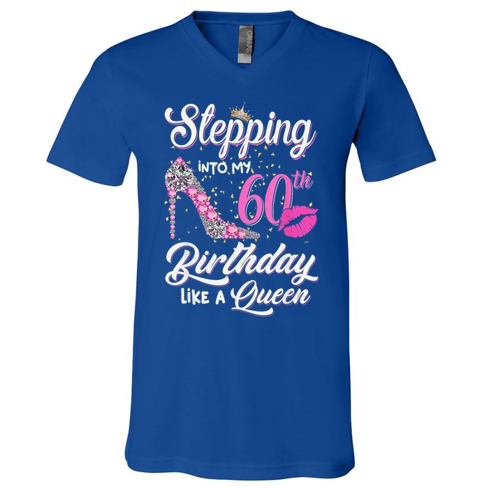 Stepping Into My 60th Birthday Like A Queen V-Neck T-Shirt