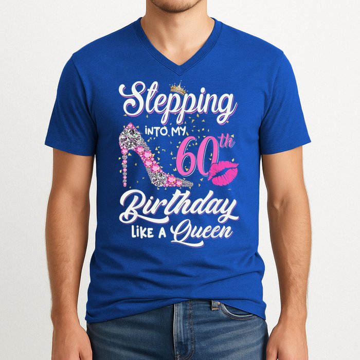 Stepping Into My 60th Birthday Like A Queen V-Neck T-Shirt