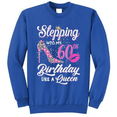 Stepping Into My 60th Birthday Like A Queen Tall Sweatshirt