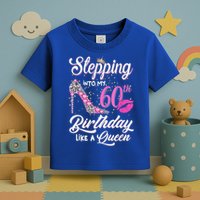 Stepping Into My 60th Birthday Like A Queen Toddler T-Shirt