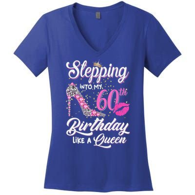 Stepping Into My 60th Birthday Like A Queen Women's V-Neck T-Shirt
