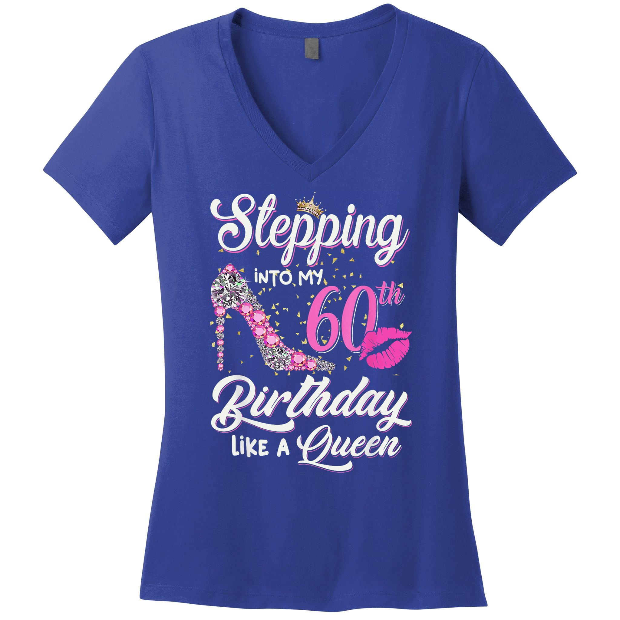 Stepping Into My 60th Birthday Like A Queen Women's V-Neck T-Shirt