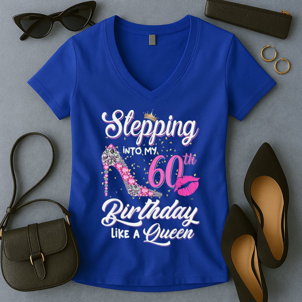 Stepping Into My 60th Birthday Like A Queen Women's V-Neck T-Shirt