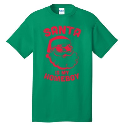 Santa Is My Homeboy Christmas Tall T-Shirt