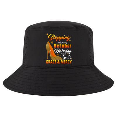 Stepping Into My October Birthday With God's Grace And Mercy Cool Comfort Performance Bucket Hat