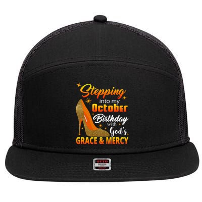 Stepping Into My October Birthday With God's Grace And Mercy 7 Panel Mesh Trucker Snapback Hat