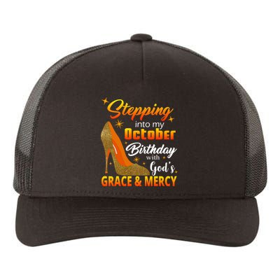 Stepping Into My October Birthday With God's Grace And Mercy Yupoong Adult 5-Panel Trucker Hat