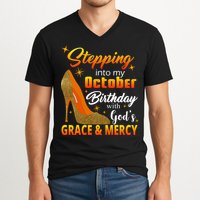 Stepping Into My October Birthday With God's Grace And Mercy V-Neck T-Shirt
