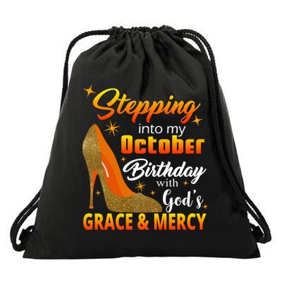 Stepping Into My October Birthday With God's Grace And Mercy Drawstring Bag