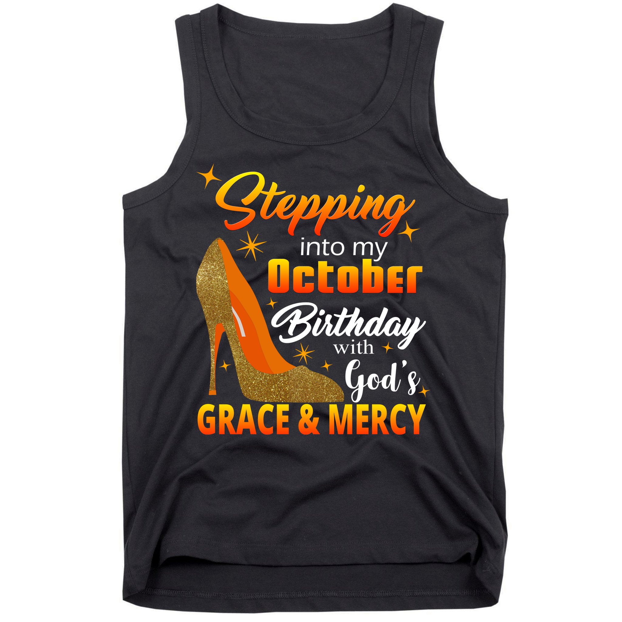 Stepping Into My October Birthday With God's Grace And Mercy Tank Top