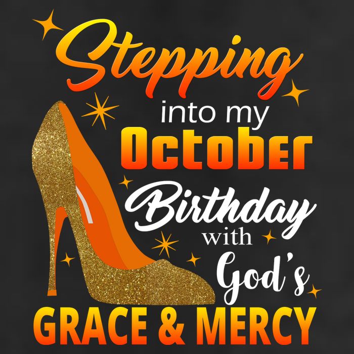 Stepping Into My October Birthday With God's Grace And Mercy Golf Towel