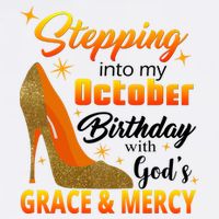 Stepping Into My October Birthday With God's Grace And Mercy Garment-Dyed Sweatshirt