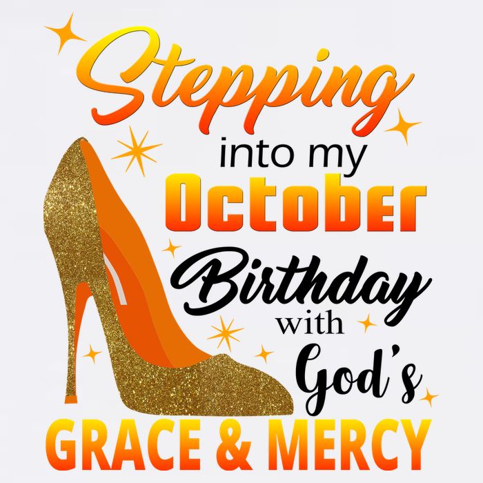 Stepping Into My October Birthday With God's Grace And Mercy Garment-Dyed Sweatshirt