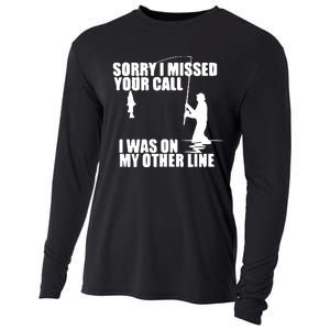 Sorry I Missed Your Call I Was On My Other Line Cooling Performance Long Sleeve Crew