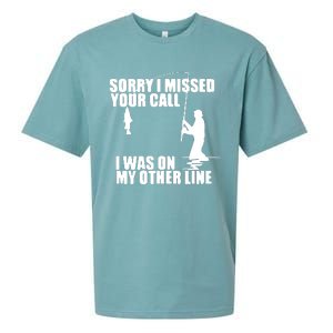 Sorry I Missed Your Call I Was On My Other Line Sueded Cloud Jersey T-Shirt