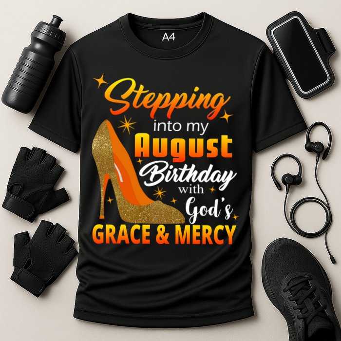 Stepping Into My August Birthday With God's Grace And Mercy Cooling Performance Crew T-Shirt