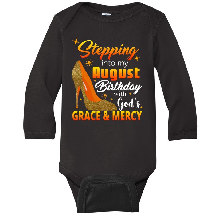 Stepping Into My August Birthday With God's Grace And Mercy Baby Long Sleeve Bodysuit