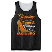 Stepping Into My August Birthday With God's Grace And Mercy Mesh Reversible Basketball Jersey Tank