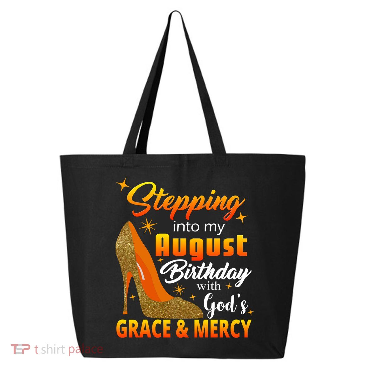 Stepping Into My August Birthday With God's Grace And Mercy 25L Jumbo Tote
