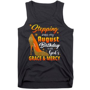 Stepping Into My August Birthday With God's Grace And Mercy Tank Top