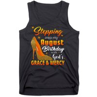 Stepping Into My August Birthday With God's Grace And Mercy Tank Top