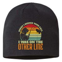 Sorry I Missed Your Call Was On Other Line Vintage Fishing Sustainable Beanie