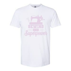 Sewing Is My Superpower Gift Softstyle CVC T-Shirt