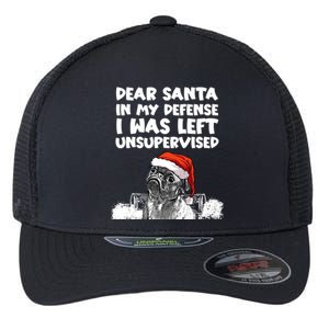 Santa In My Defense I Was Unsupervised Funny Christmas Pug Gift Flexfit Unipanel Trucker Cap