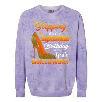 Stepping Into My September Birthday With God's Grace And Mercy Colorblast Crewneck Sweatshirt