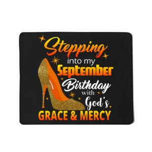 Stepping Into My September Birthday With God's Grace And Mercy Mousepad