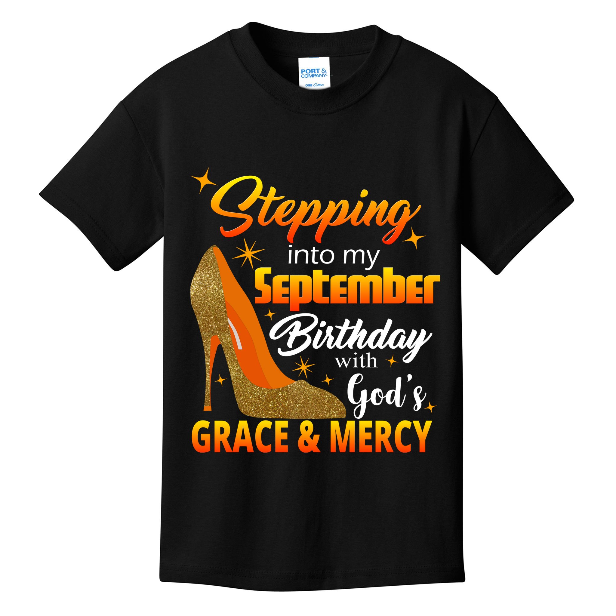 Stepping Into My September Birthday With God's Grace And Mercy Kids T-Shirt