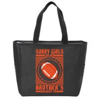 Sorry IM My BrotherS Biggest Fan Zip Tote Bag
