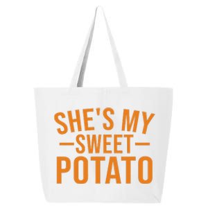 She Is My Sweet Potato I Yam Couples Thanksgiving Matching 25L Jumbo Tote