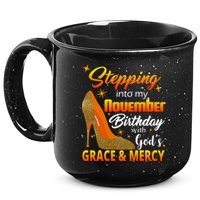 Stepping Into My November Birthday With God's Grace And Mercy 15oz Campfire Ceramic Mug