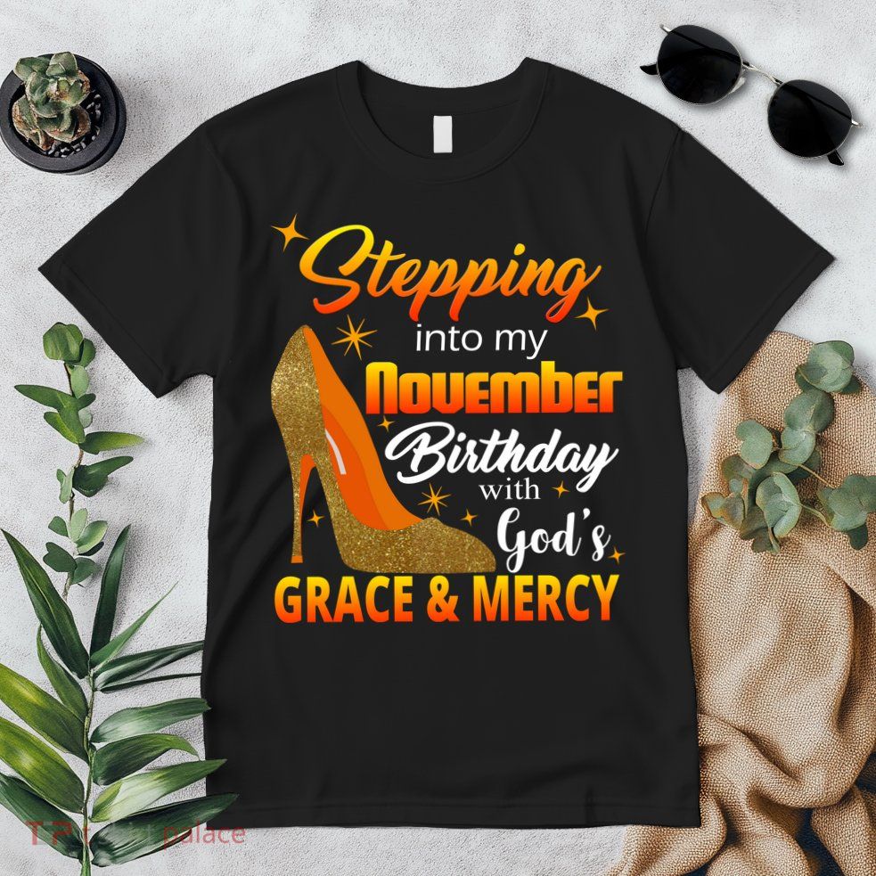 Stepping Into My November Birthday With God's Grace And Mercy Premium T-Shirt