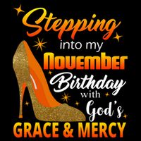 Stepping Into My November Birthday With God's Grace And Mercy Toddler T-Shirt