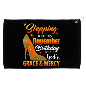 Stepping Into My November Birthday With God's Grace And Mercy Grommeted Golf Towel