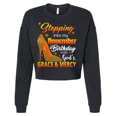 Stepping Into My November Birthday With God's Grace And Mercy Cropped Pullover Crew