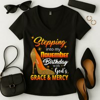 Stepping Into My November Birthday With God's Grace And Mercy Women's V-Neck T-Shirt