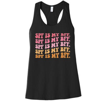 SPF Is My BFF Dermatology Dermatologist Sunscreen Skincare Women's Racerback Tank