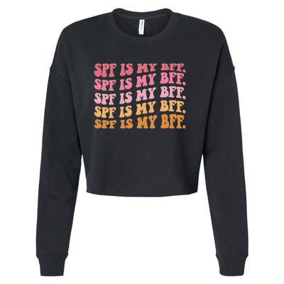 SPF Is My BFF Dermatology Dermatologist Sunscreen Skincare Cropped Pullover Crew