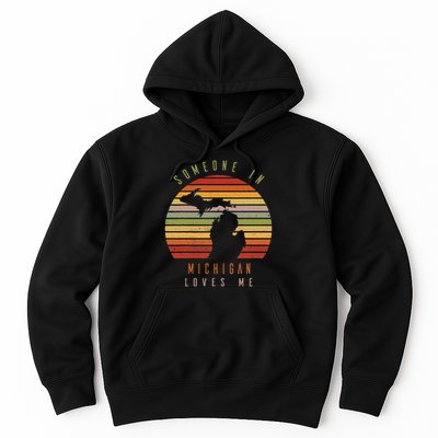 Someone In Michigan Loves Me Vintage State Retro Hoodie