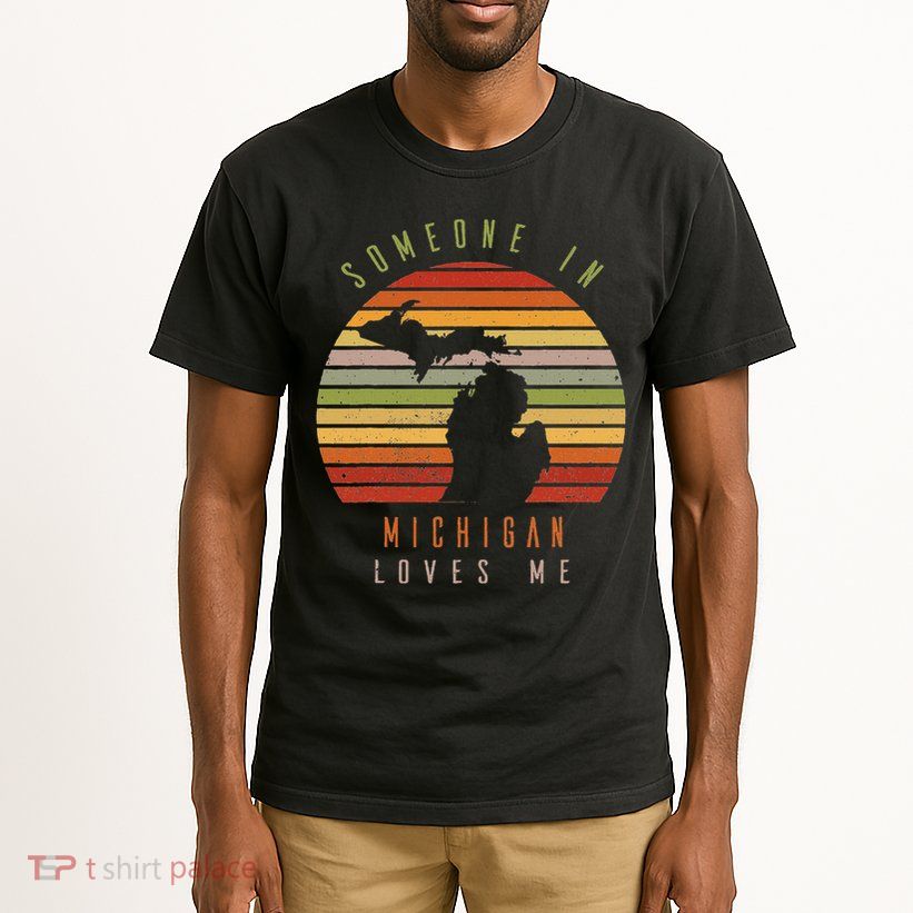 Someone In Michigan Loves Me Vintage State Retro Tall T-Shirt