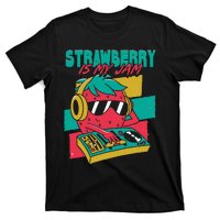 Strawberry Is My Jam T-Shirt