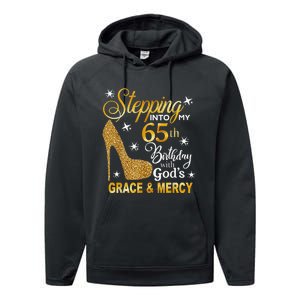 Stepping into my 65th birthday with God's grace & Mercy Performance Fleece Hoodie