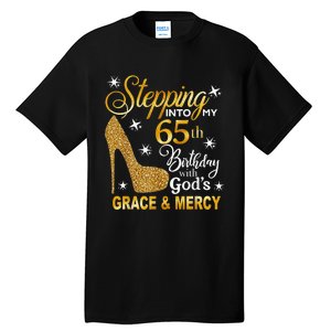 Stepping into my 65th birthday with God's grace & Mercy Tall T-Shirt