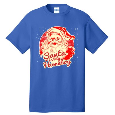 Santa Is My Homeboy Retro Vintage Santa Claus Gift Tall T-Shirt