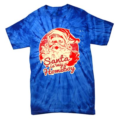 Santa Is My Homeboy Retro Vintage Santa Claus Gift Tie-Dye T-Shirt