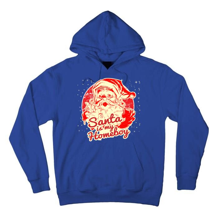 Santa Is My Homeboy Retro Vintage Santa Claus Gift Tall Hoodie