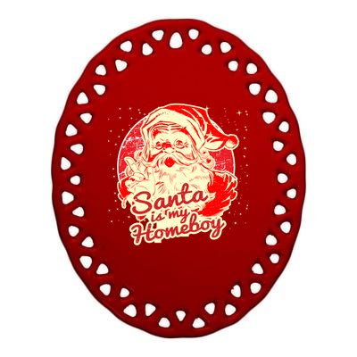 Santa Is My Homeboy Retro Vintage Santa Claus Gift Ceramic Oval Ornament